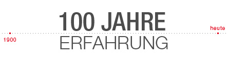 100 Jahre Erfahrung